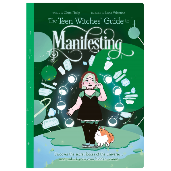 The Teen Witches' Guide to Manifesting book by Claire Philip image 0