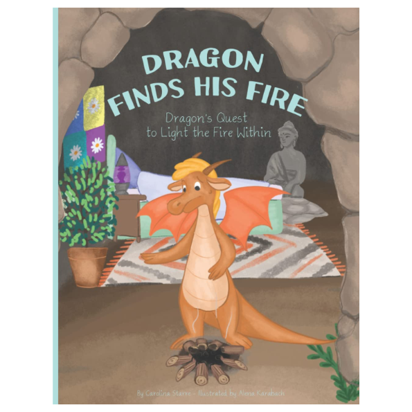 Dragon Finds His Fire book by Carolina Starre image 0